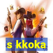 s kkoka